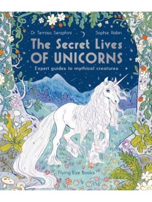 The Secret Lives of Unicorns - The Secret Lives Series