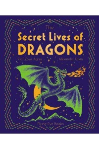 The Secret Lives of Dragons - The Secret Lives Series