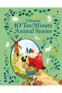 10 Ten-Minute Animal Stories - Illustrated Story Collections