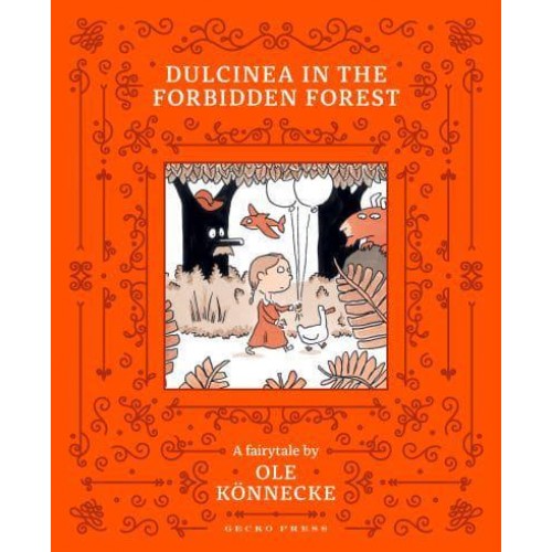 Dulcinea in the Forbidden Forest A Fairytale