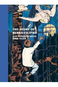 The Story of Sinko-Filipko and Other Russian Folk Tales