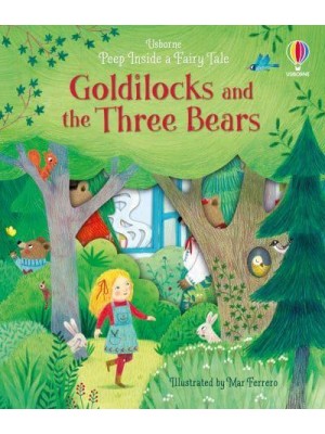 Goldilocks and the Three Bears - Usborne Peep Inside a Fairy Tale