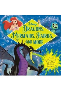 Dragons, Mermaids, Fairies, and More (Disney) - Disney Mixed Properties