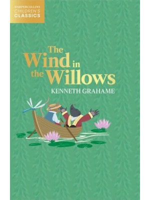 The Wind in the Willows - HarperCollins Children's Classics