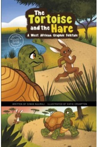 The Tortoise and the Hare A West African Graphic Folktale - Discover Graphics: Global Folktales