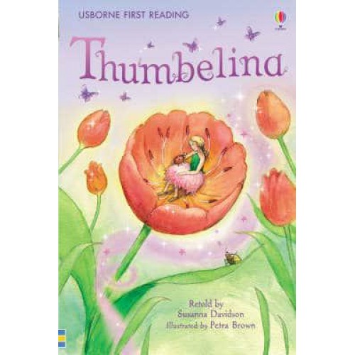 Thumbelina - Usborne First Reading. Level Four
