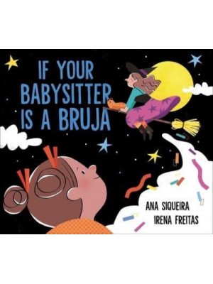 If Your Babysitter Is a Bruja