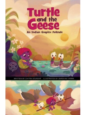 Turtle and the Geese An Indian Graphic Folktale - Discover Graphics: Global Folktales