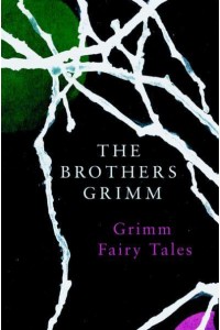 Grimm Fairy Tales - Legend Classics