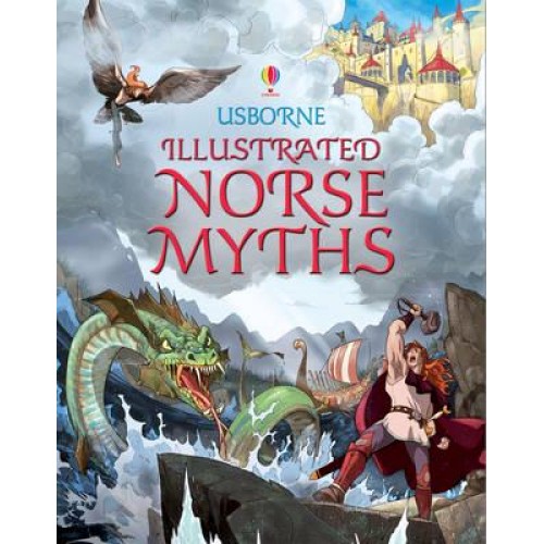 Usborne Illustrated Norse Myths - Illustrated Story Collections