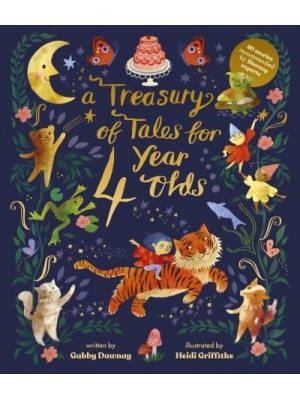 A Treasury of Tales for 4 Year Olds 40 Stories Recommended by Literacy Experts