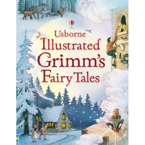 Usborne Illustrated Grimm's Fairy Tales - Illustrated Story Collections