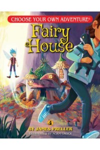 Fairy House (Choose Your Own Adventure - Dragonlark)