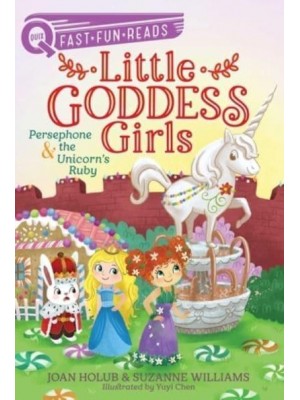 Persephone & The Unicorn's Ruby Little Goddess Girls 10 - Quix