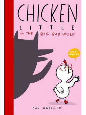 Chicken Little and the Big Bad Wolf