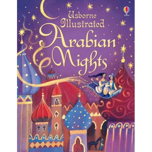 Usborne Illustrated Arabian Nights - Illustrated Story Collections