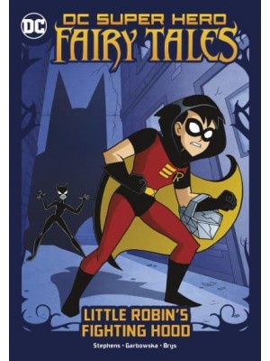 Little Robin's Fighting Hood - DC Super Hero Fairy Tales