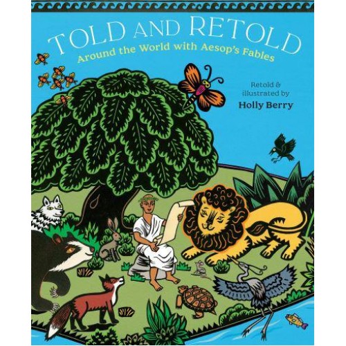 Told and Retold Around the World With Aesop's Fables