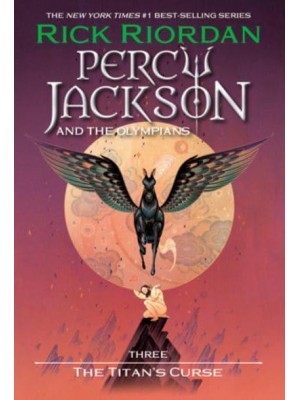 Percy Jackson and the Olympians, Book Three The Titan's Curse - Percy Jackson & The Olympians