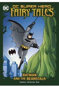 Batman and the Beanstalk - DC Super Hero Fairy Tales