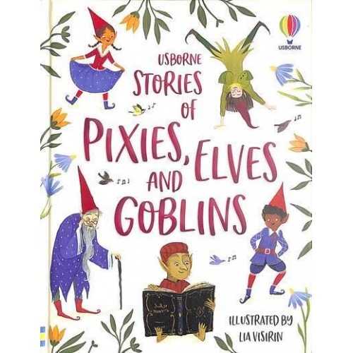 Usborne Stories of Pixies, Elves and Goblins - Illustrated Story Collections