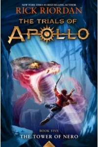 Trials of Apollo, The Book Five The Tower of Nero (Trials of Apollo, The Book Five) - Trials of Apollo