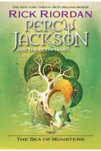 Percy Jackson and the Olympians, Book Two The Sea of Monsters - Percy Jackson & The Olympians