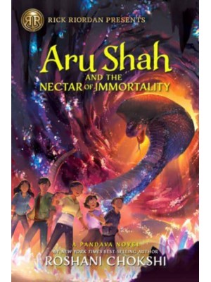 Aru Shah and the Nectar of Immortality - A Pandava Novel