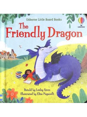 The Friendly Dragon - Usborne Little Board Books