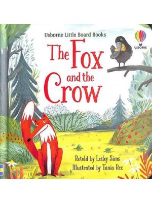 The Fox and the Crow - Usborne Little Board Books