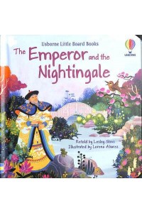 The Emperor and the Nightingale - Usborne Little Board Books