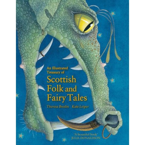 An Illustrated Treasury of Scottish Folk and Fairy Tales - Illustrated Scottish Treasuries