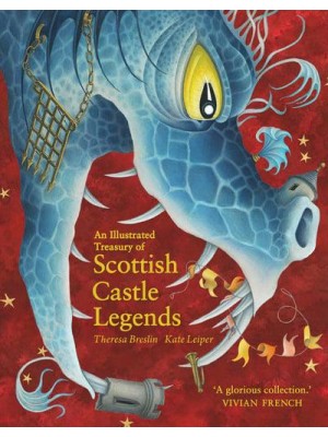 An Illustrated Treasury of Scottish Castle Legends - Illustrated Scottish Treasuries