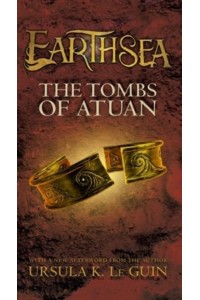 The Tombs of Atuan - Earthsea Cycle