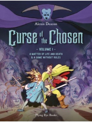 A Matter of Life and Death &, A Game Without Rules - Curse of the Chosen