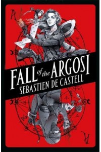 Fall of the Argosi - The Spellslinger Series