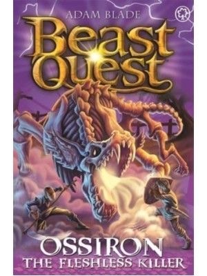 Ossiron, the Fleshless Killer - Beast Quest