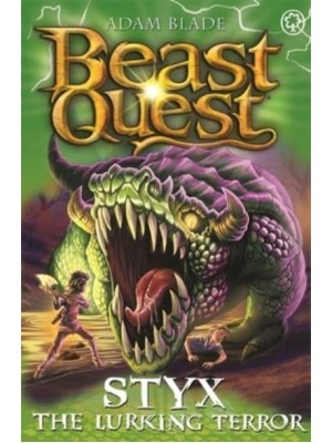 Styx, the Lurking Terror - Beast Quest