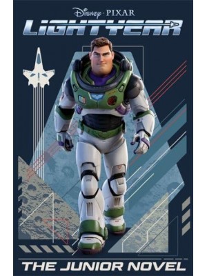 Lightyear The Junior Novel - From the Movie