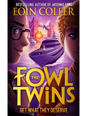 The Fowl Twins Get What They Deserve - The Fowl Twins Series
