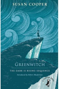 Greenwitch - The Dark Is Rising Sequence