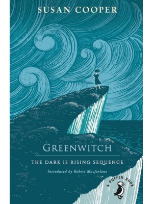 Greenwitch - The Dark Is Rising Sequence