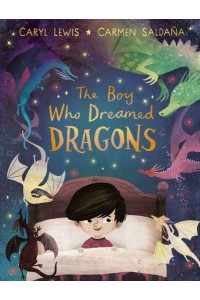 The Boy Who Dreamed Dragons