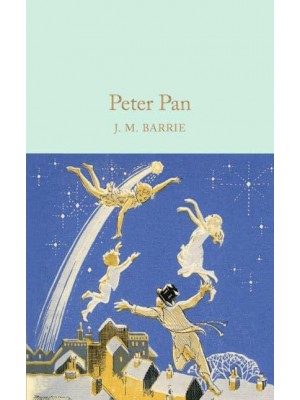 Peter Pan - Macmillan Collector's Library
