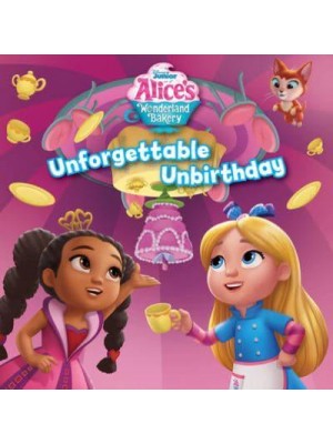 Alice's Wonderland Bakery Unforgettable Unbirthday