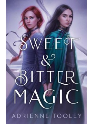 Sweet & Bitter Magic