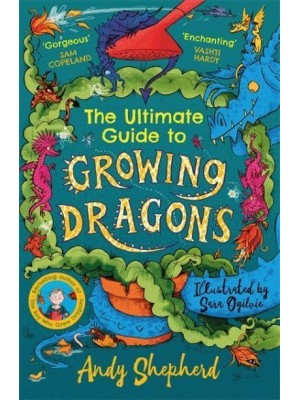 The Ultimate Guide to Growing Dragons - The Boy Who Grew Dragons