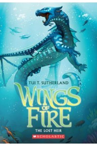 The Lost Heir (Wings of Fire #2) Volume 2 - Wings of Fire