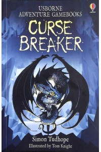 Curse Breaker - Usborne Adventure Gamebooks