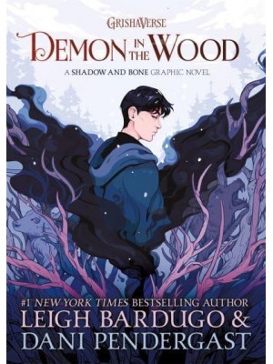 Demon in the Wood - A Shadow and Bone Graphic Novel